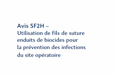 Avis relatif à l'utilisation de fils enduits de biocides prévention des ISO
